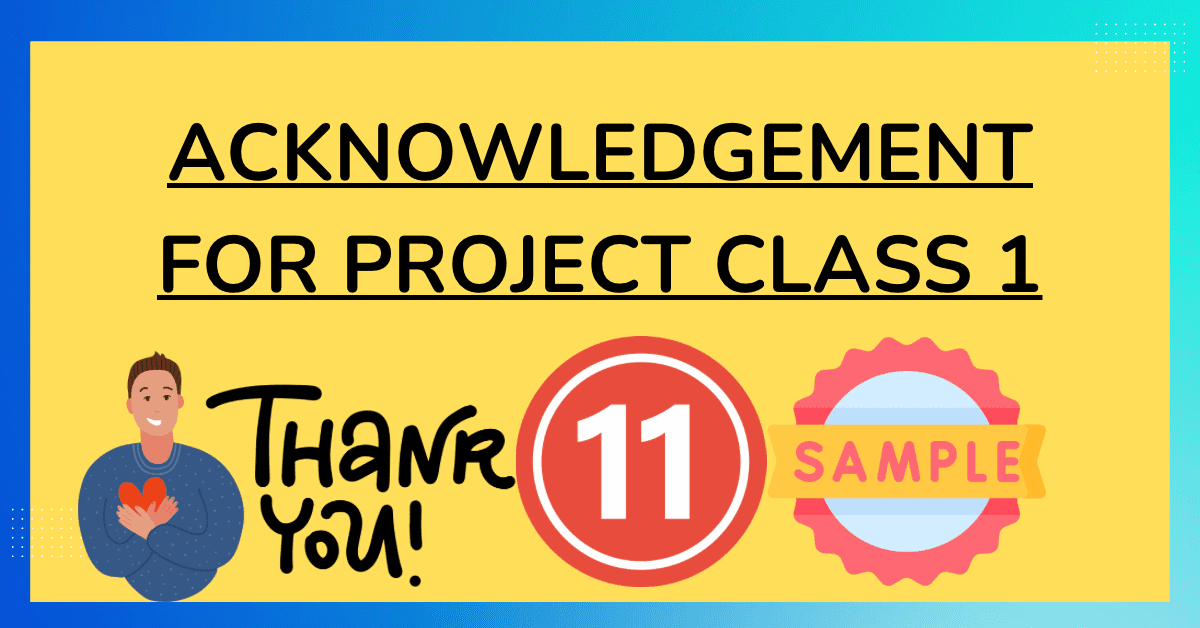 Acknowledgement for Project Class 1