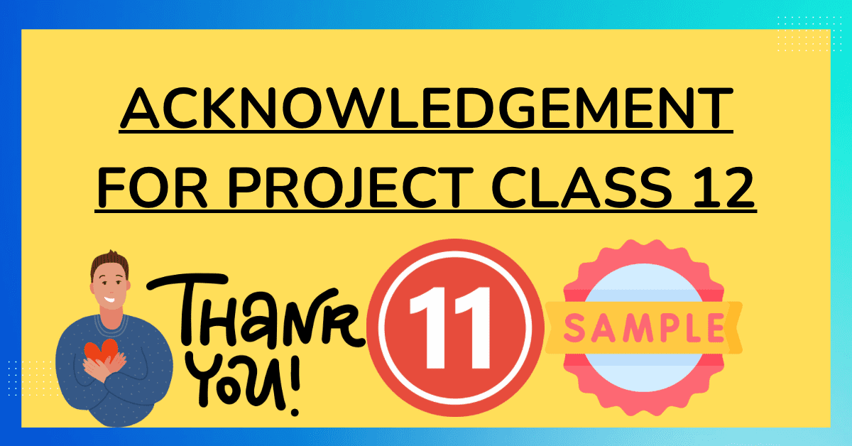Acknowledgement for Project Class 12
