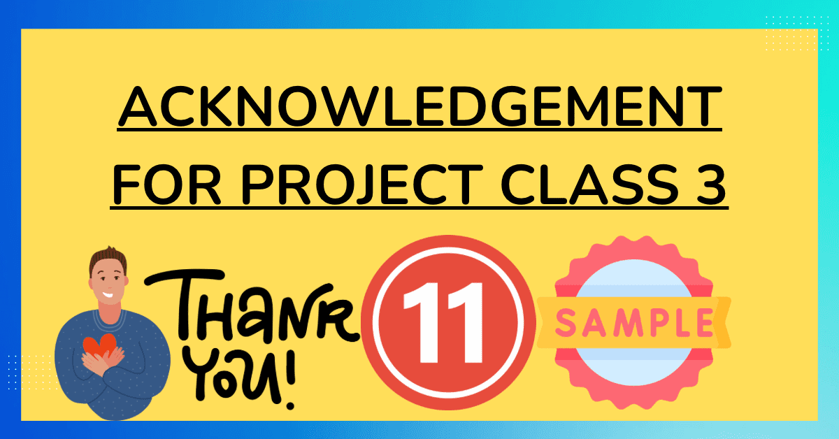 Acknowledgement for Project Class 3